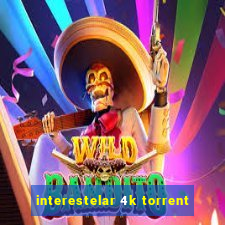 interestelar 4k torrent